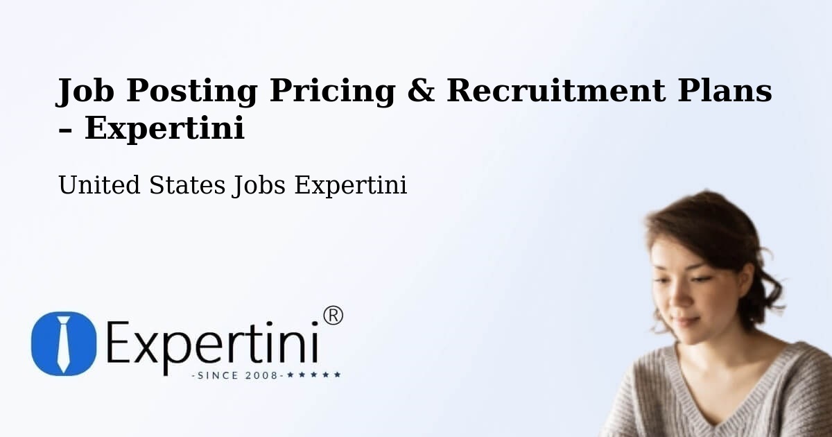 Job Posting Pricing & Recruitment Plans – Milford Mill - Milford Mill, United States Jobs Expertini